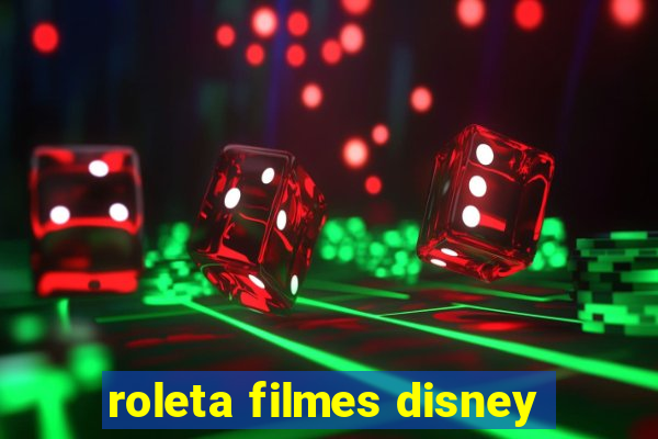 roleta filmes disney
